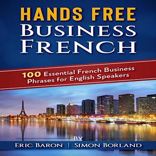 Hands Free Business French by Mr Eric Baron