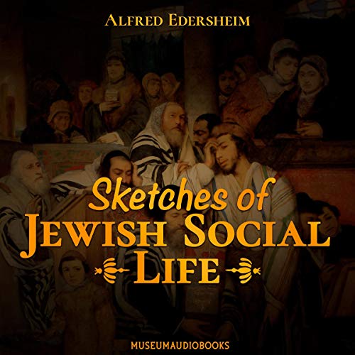 Sketches of Jewish Social Life