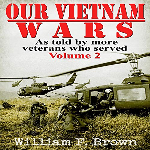 Our Vietnam Wars, Volume 2