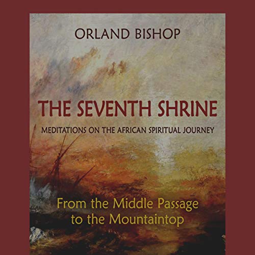 The Seventh Shrine by Orland Bishop