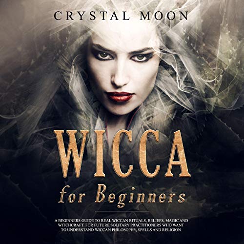 Wicca for Beginners