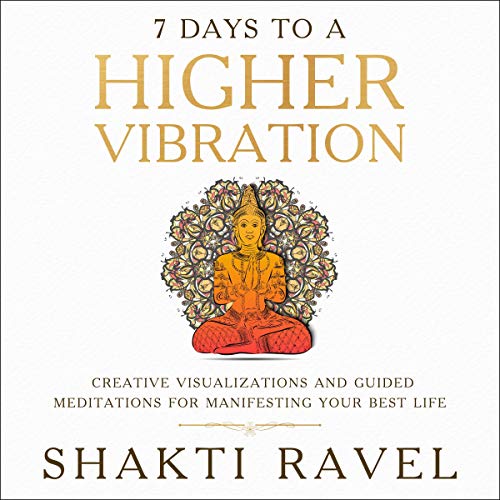 7 Days to a Higher Vibration