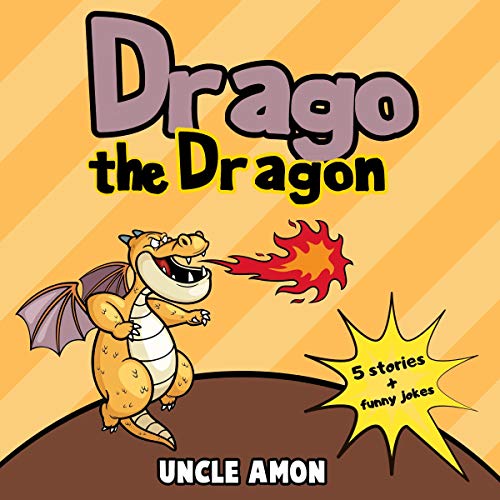 Drago the Dragon: Short Stories, Jokes, and Games!