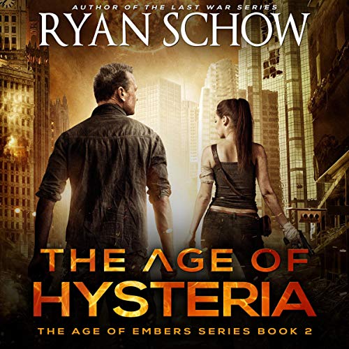 The Age of Hysteria: A Post-Apocalyptic Survival Thriller