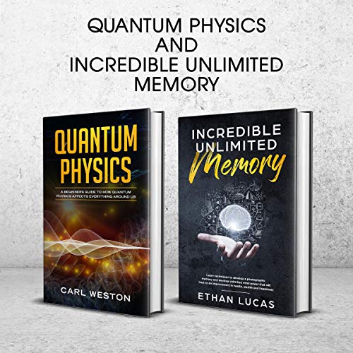 Quantum Physics and Incredible Unlimited Memory: 2 Book Set