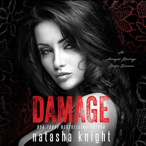 Damage: An Arranged Marriage Mafia Romance