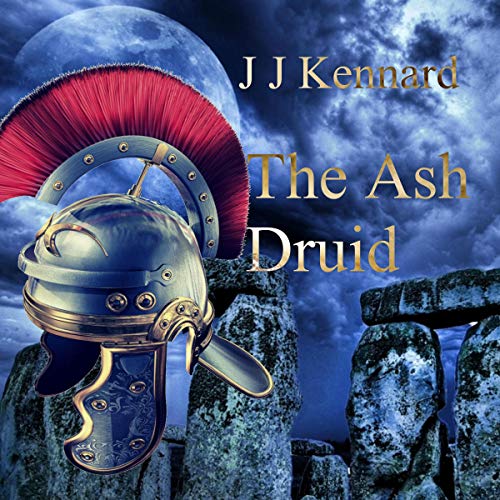 The Ash Druid by J J Kennard