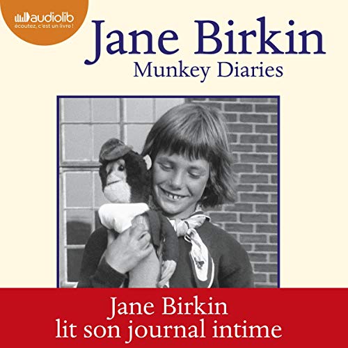 Munkey Diaries (1957-1982) [French Version] by Jane Birkin