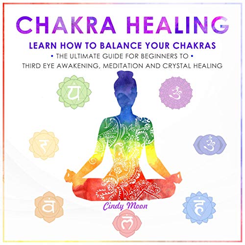 Chakra Healing by Cindy Moon