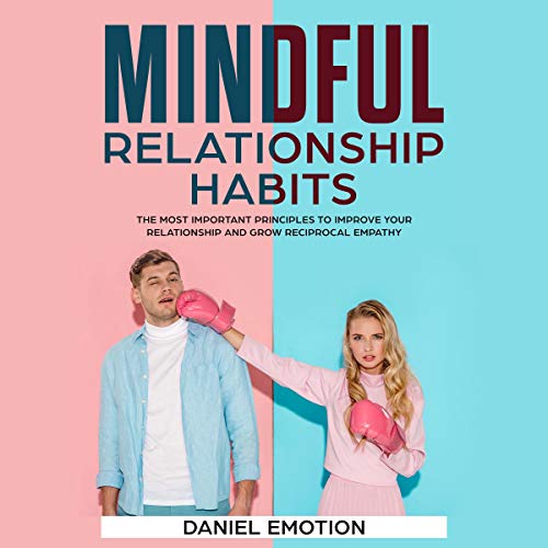 Mindful Relationship Habits
