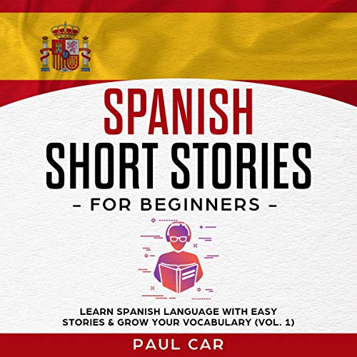 Spanish Short Stories for Beginners (Spanish Edition)