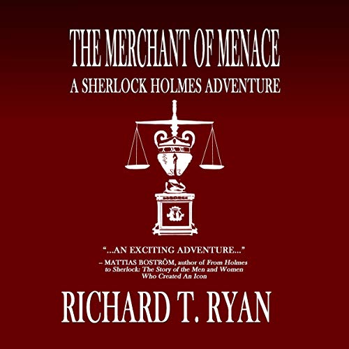 The Merchant of Menace: A Sherlock Holmes Adventure