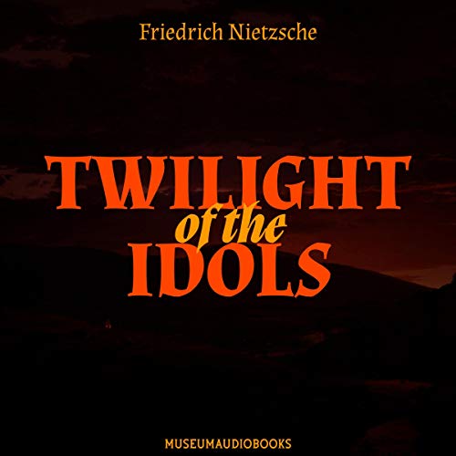 Twilight of the Idols