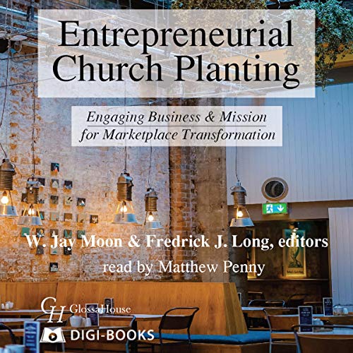 Entrepreneurial Church Planting by W. Jay Moon