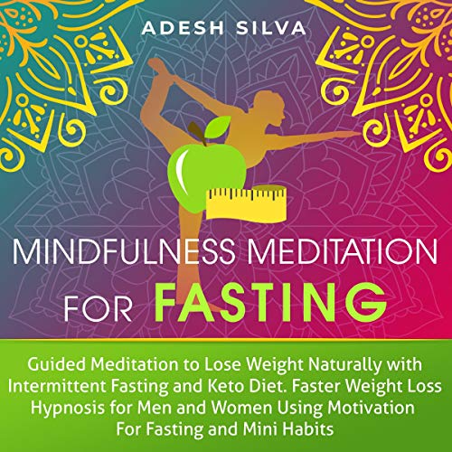 Mindfulness Meditation for Fasting