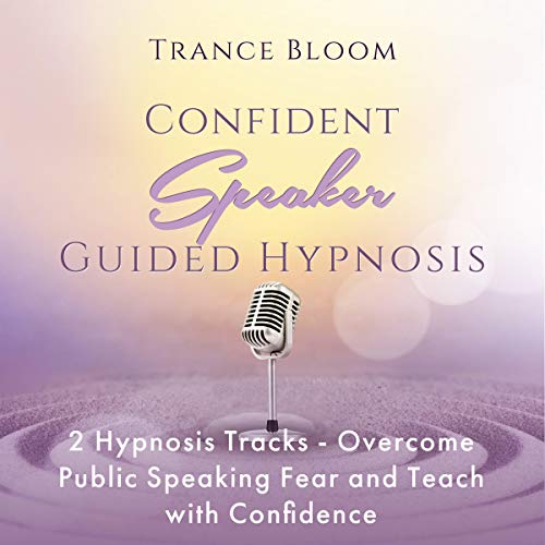 Confident Speaker Guided Hypnosis