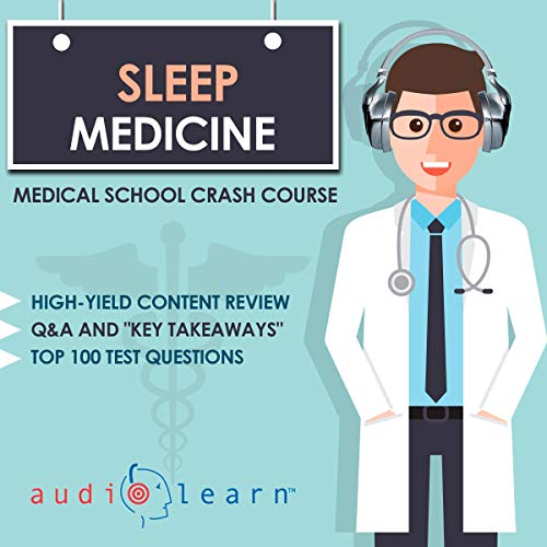 Sleep Medicine - Medical School Crash Course