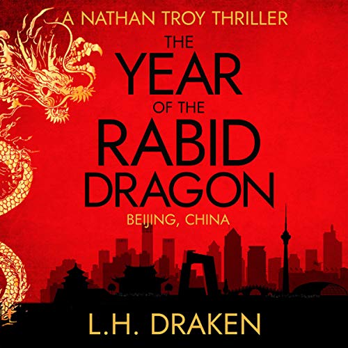 The Year of the Rabid Dragon: Beijing, China