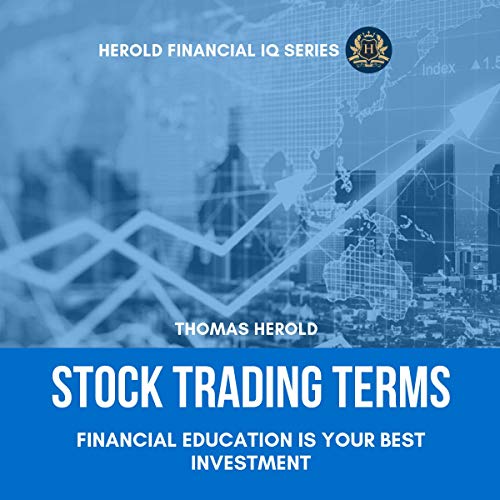 Stock Trading Terms: Financial Education Is Your Best Investment