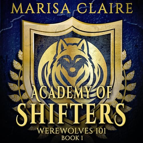 Academy of Shifters: Werewolves 101