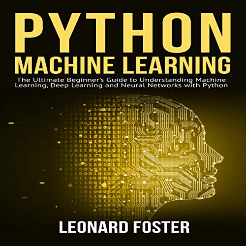 Python Machine Learning by Leonard Foster