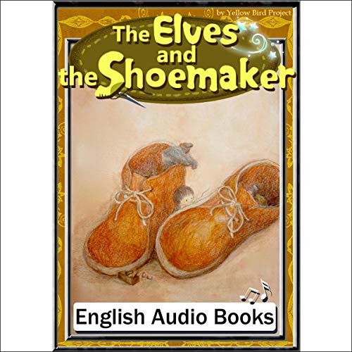 [52巻] The Elves and the Shoemaker（小人のくつ屋・英語版）: きいろいとり文庫　その52
