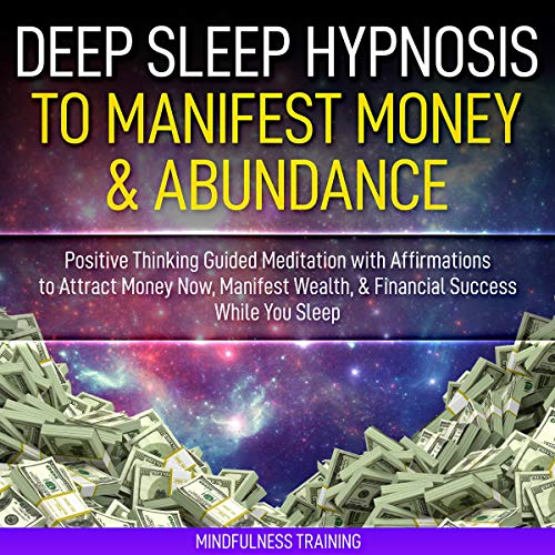 Deep Sleep Hypnosis to Manifest Money & Abundance