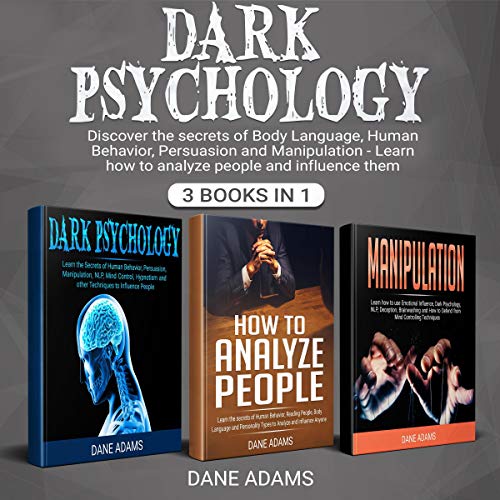 Dark Psychology: 3 Books in 1