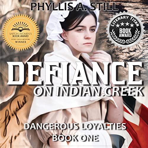 Defiance on Indian Creek by Phyllis A. Still