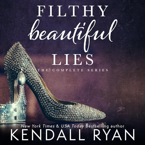 Filthy Beautiful Lies
