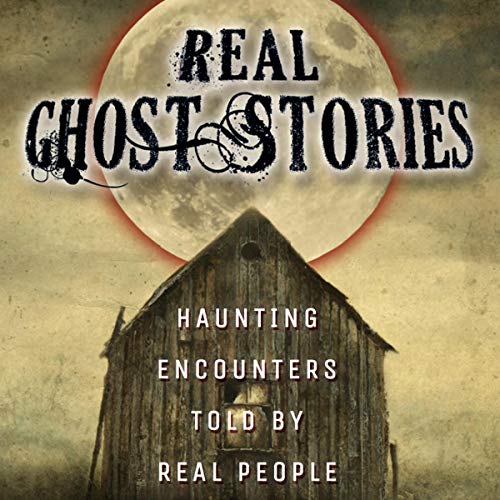 Real Ghost Stories by Tony Brueski