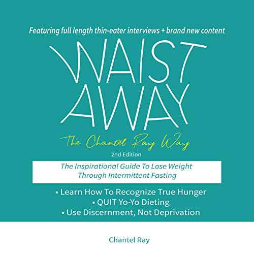Waist Away: The Chantel Ray Way