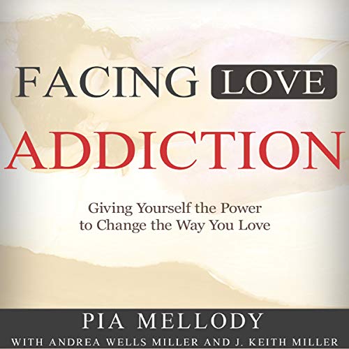 Facing Love Addiction