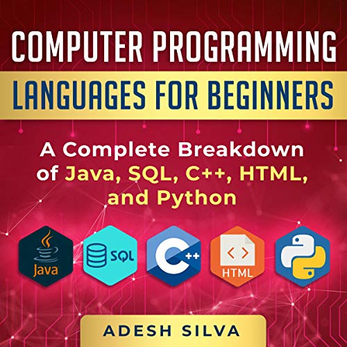 Computer Programming Languages for Beginners by Adesh Silva