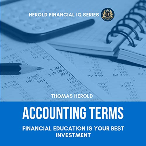 Accounting Terms - Financial Education Is Your Best Investment
