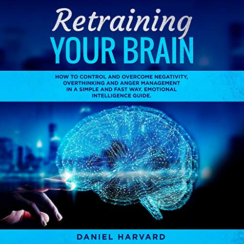 Retraining Your Brain: