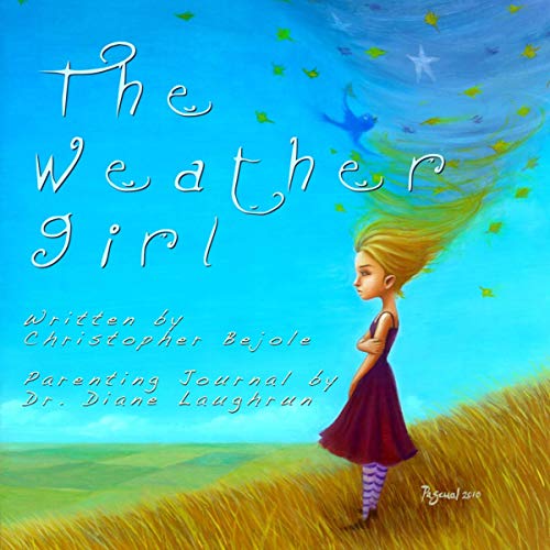 The Weather Girl by Christopher Bejole