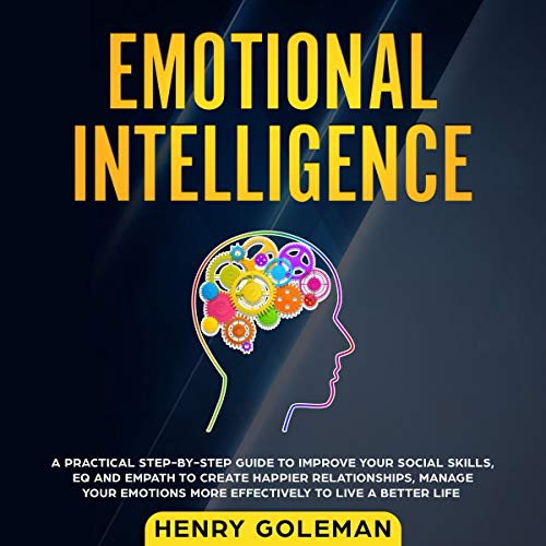 Emotional Intelligence by Henry Goleman