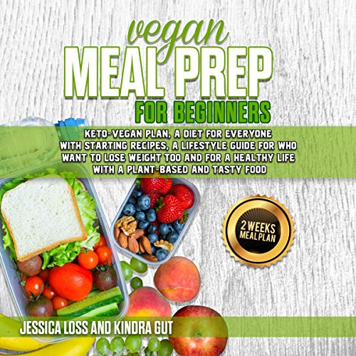 Vegan Meal Prep for Beginners by Jessica Loss