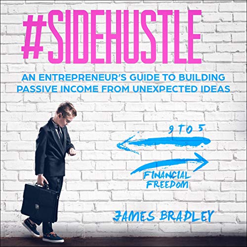 #Side Hustle by James Bradley
