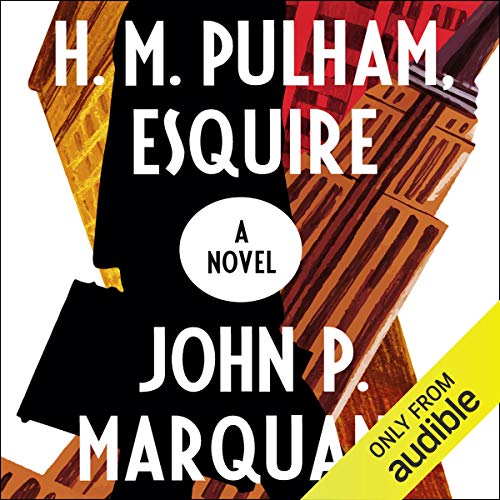 H.M. Pulham, Esquire by John P. Marquand