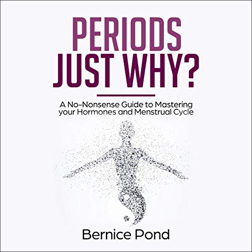 Periods...Just Why?