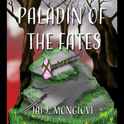 Paladin of the Fates by Jai J. Mongiovi