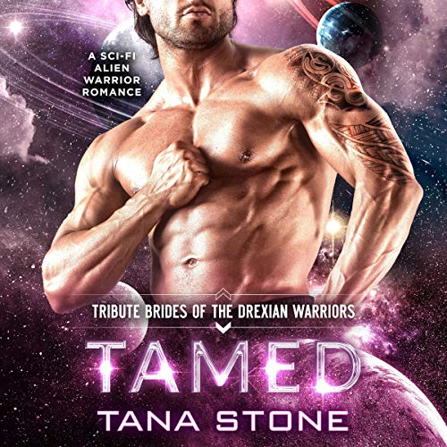 Tamed: A Sci-Fi Alien Warrior Romance