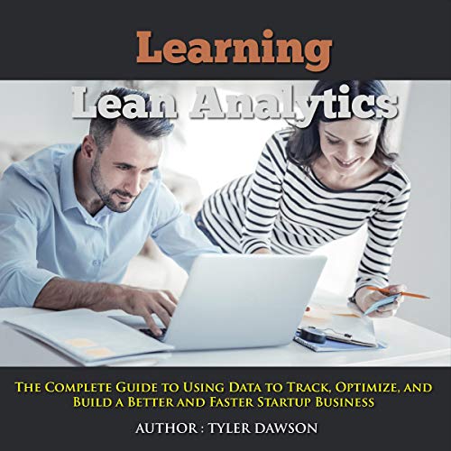 Learning Lean Analytics by Tyler Dawson