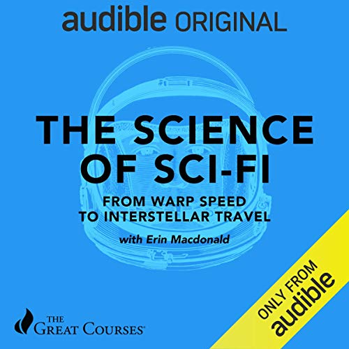 The Science of Sci-Fi by Erin Macdonald