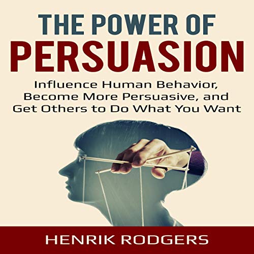 The Power of Persuasion