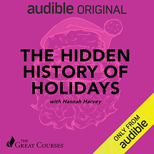 The Hidden History of Holidays by Hannah Harvey