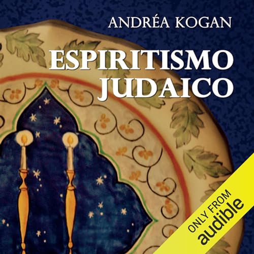 Espiritismo Judaico by Andréa Kogan