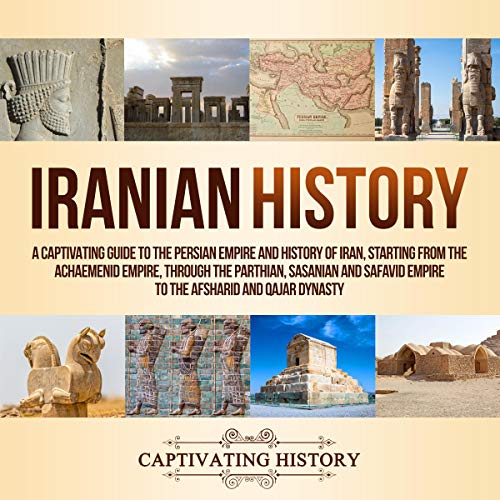 Iranian History by Captivating History